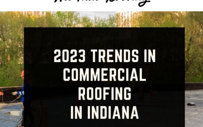 2023 Trends in Commercial Roofing