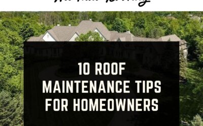 10 Roof Maintenance Tips for Homeowners