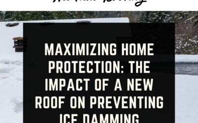 Maximizing Home Protection: The Impact of a New Roof on Preventing Ice Damming